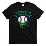 Respect The Drip Baseball Home Plate Ice Cream Dripping T-Shirt