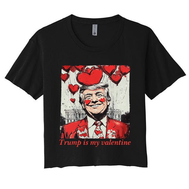 Retro Trump Is My Valentine Funny Trump Valentine President Women's Crop Top Tee