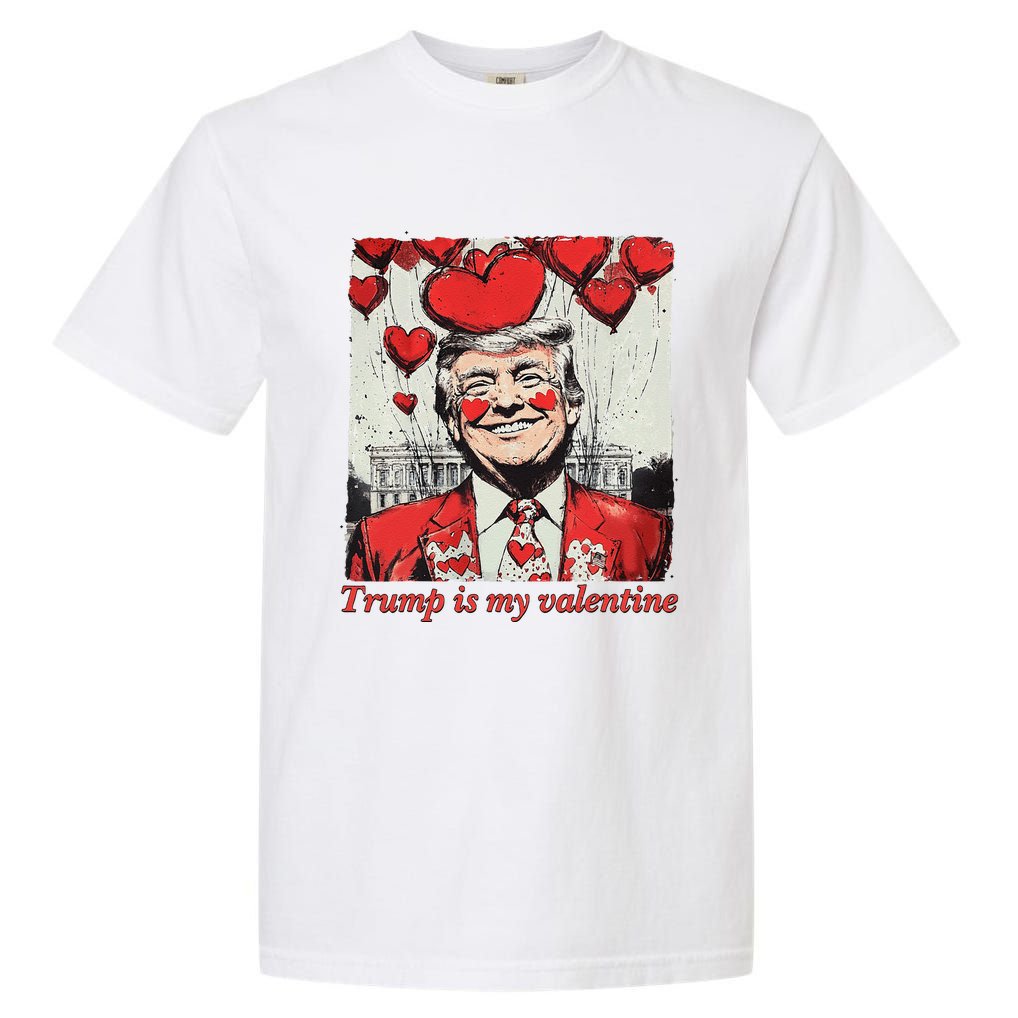 Retro Trump Is My Valentine Funny Trump Valentine President Garment-Dyed Heavyweight T-Shirt