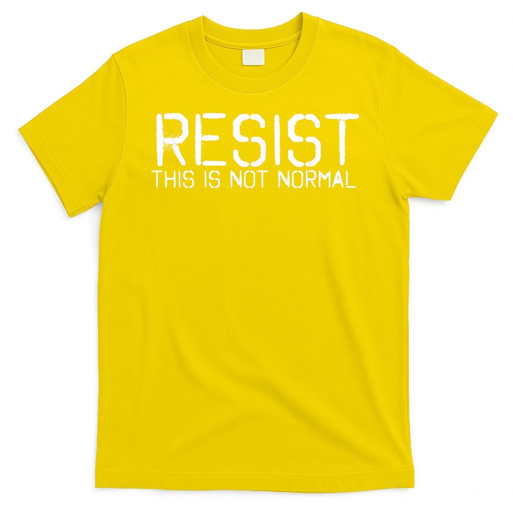 RESIST THIS IS NOT NORMAL ANTI TRUMP  T-Shirt