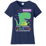 Rawr That Means I Love You In Dinosaur Scene ValentineS Day Women's T-Shirt