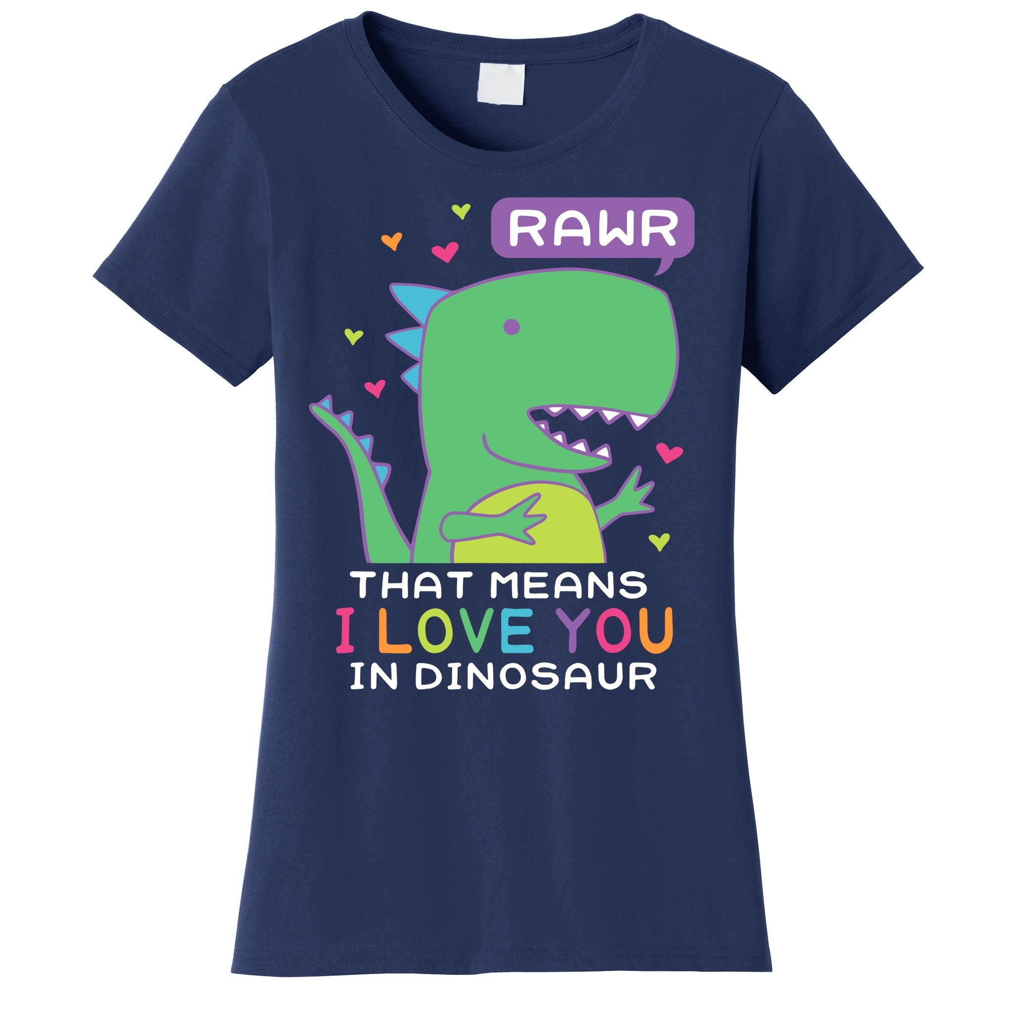 Rawr That Means I Love You In Dinosaur Scene ValentineS Day Women's T-Shirt