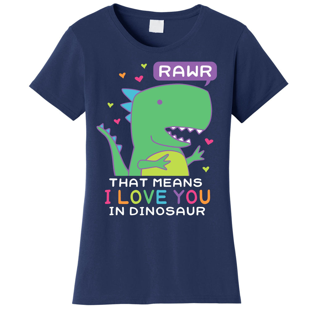 Rawr That Means I Love You In Dinosaur Scene ValentineS Day Women's T-Shirt