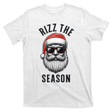 Rizz The Season Christmas Funny Santa T-Shirt