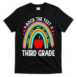 Rock The Test Day 3rd Grade Teacher Third Grade Testing Day T-Shirt
