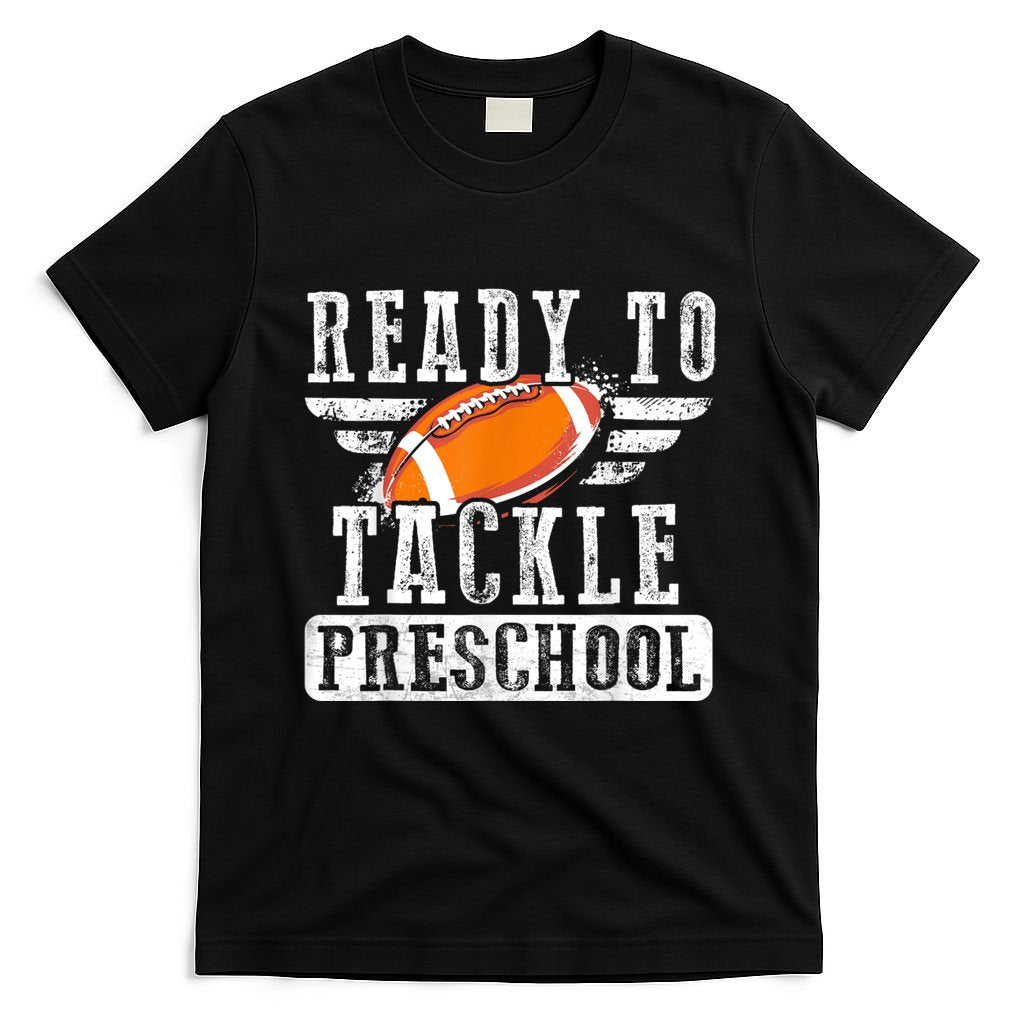 Ready To Tackle Preschool Football Ball Back To School T-Shirt