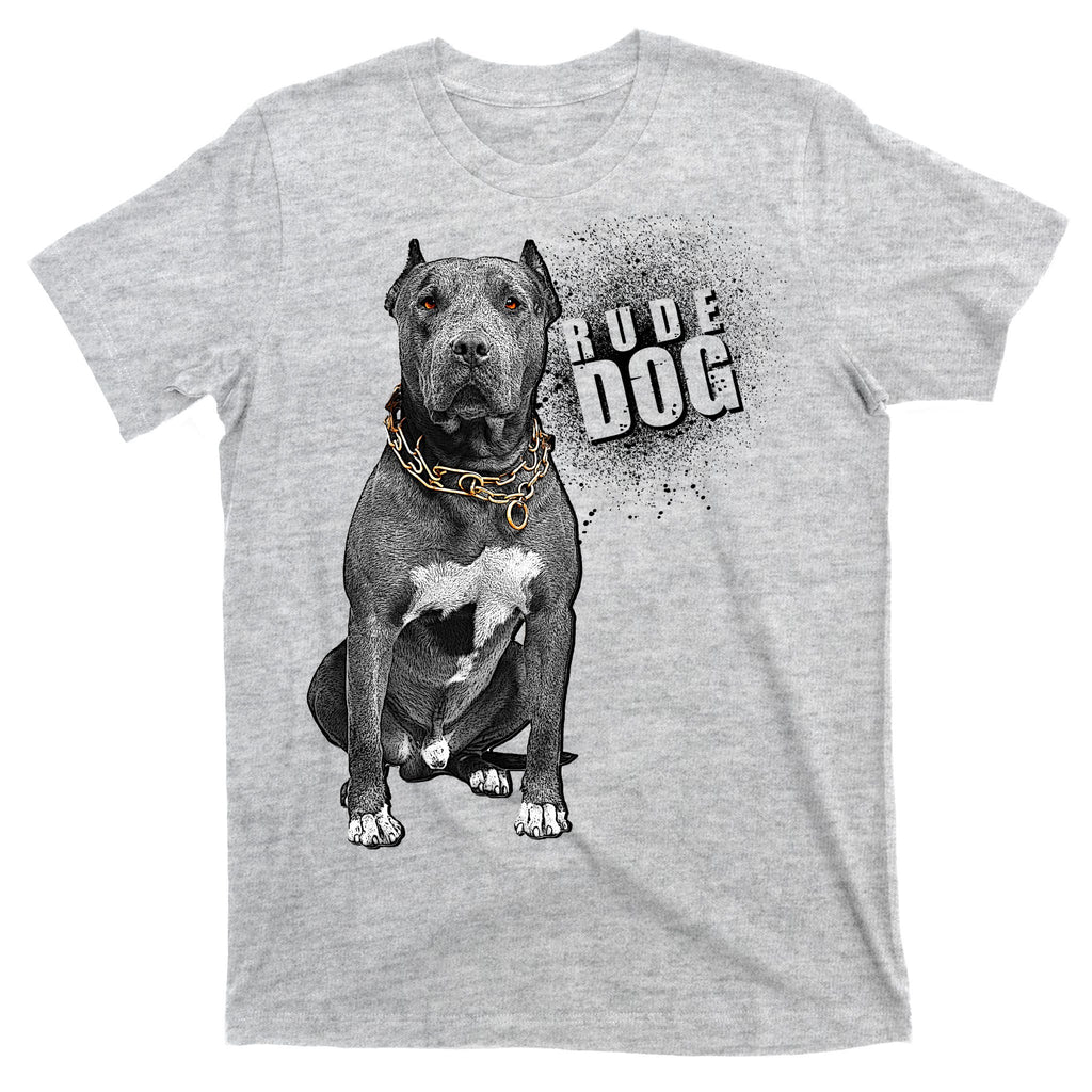 Rude Dog Pitbull Lover T-Shirt