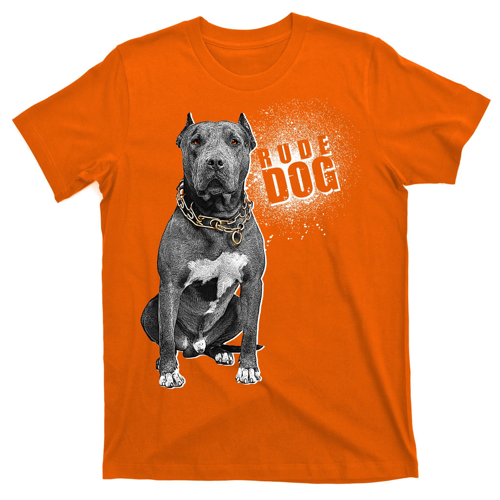 Rude Dog Pitbull Lover T-Shirt