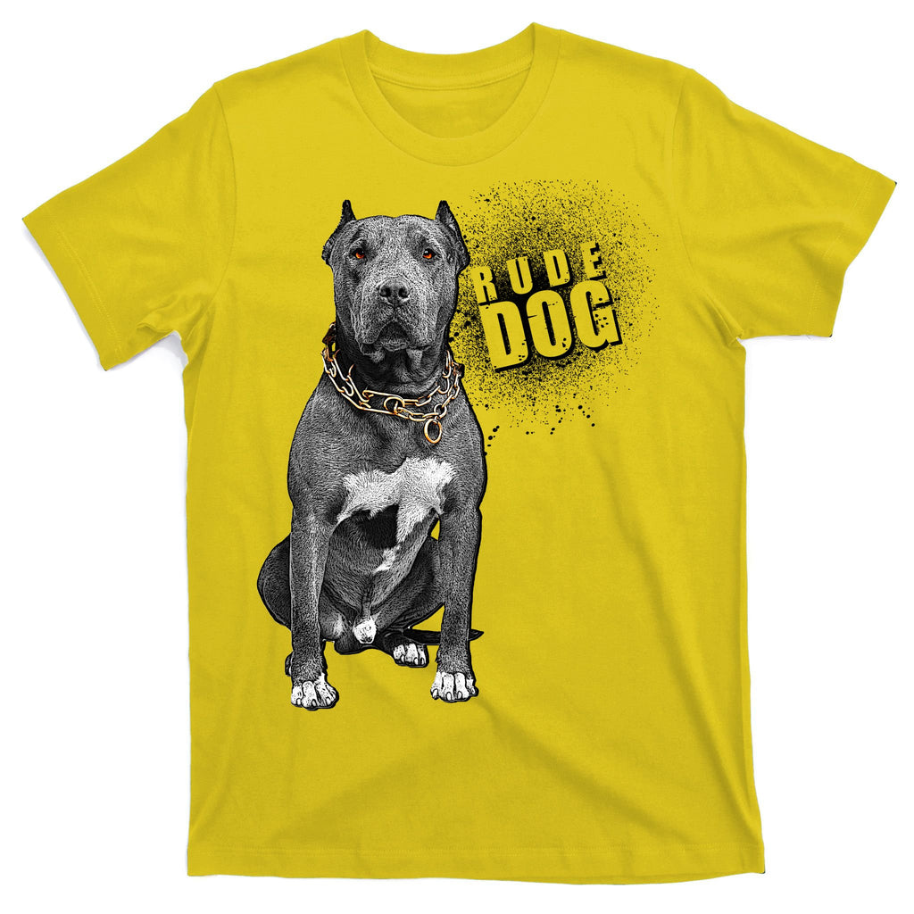 Rude Dog Pitbull Lover T-Shirt