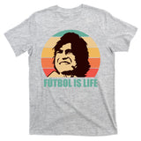 Retro Vintage Futbol Is Life T-Shirt
