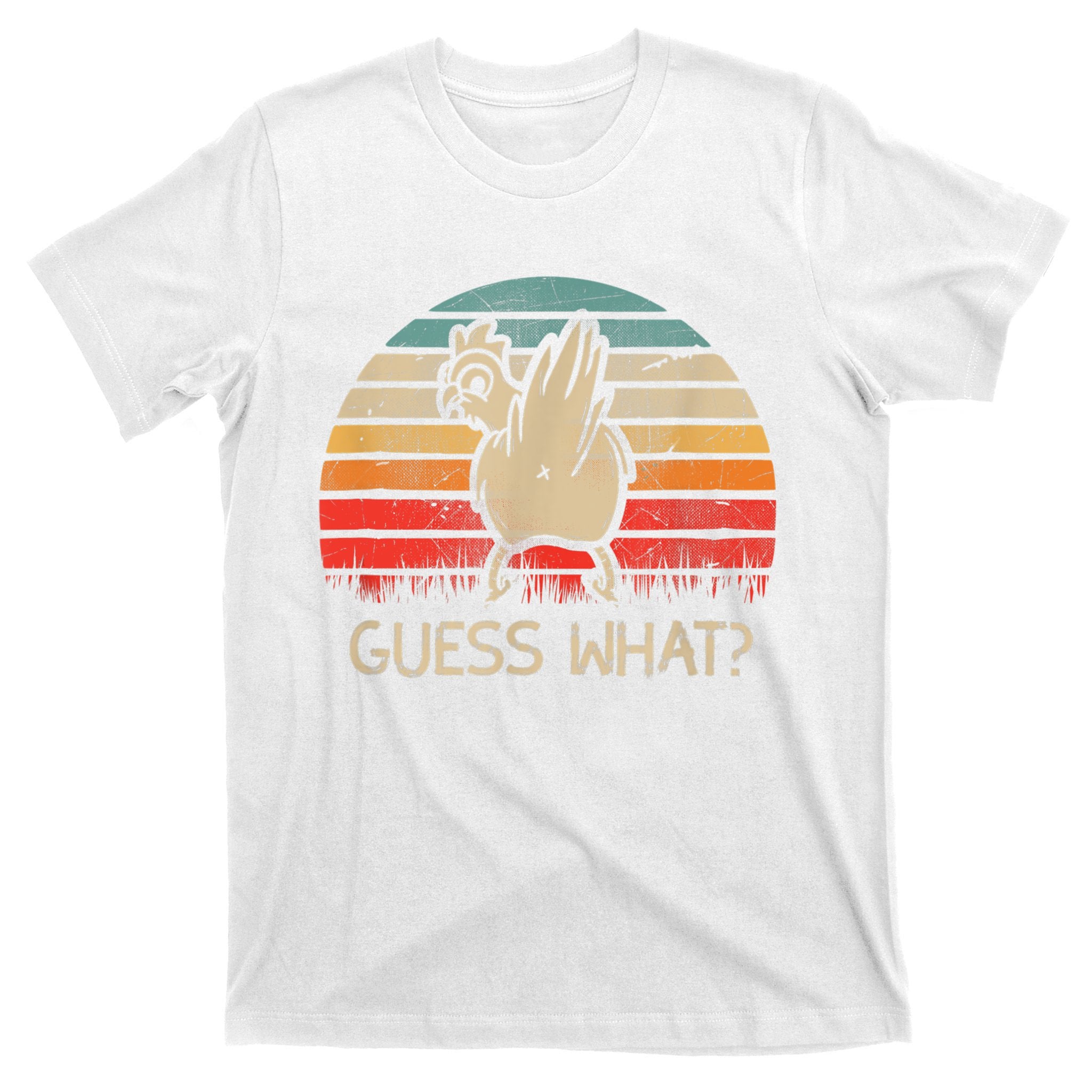 Retro Vintage Guess What Chicken Butt Funny Gift T-Shirt