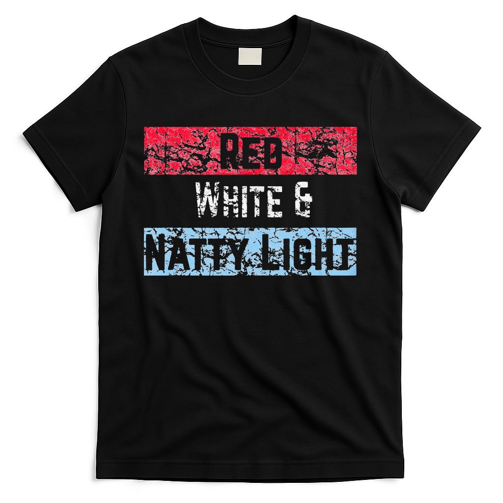 Red White And Natty Light 4th Of July T-Shirt