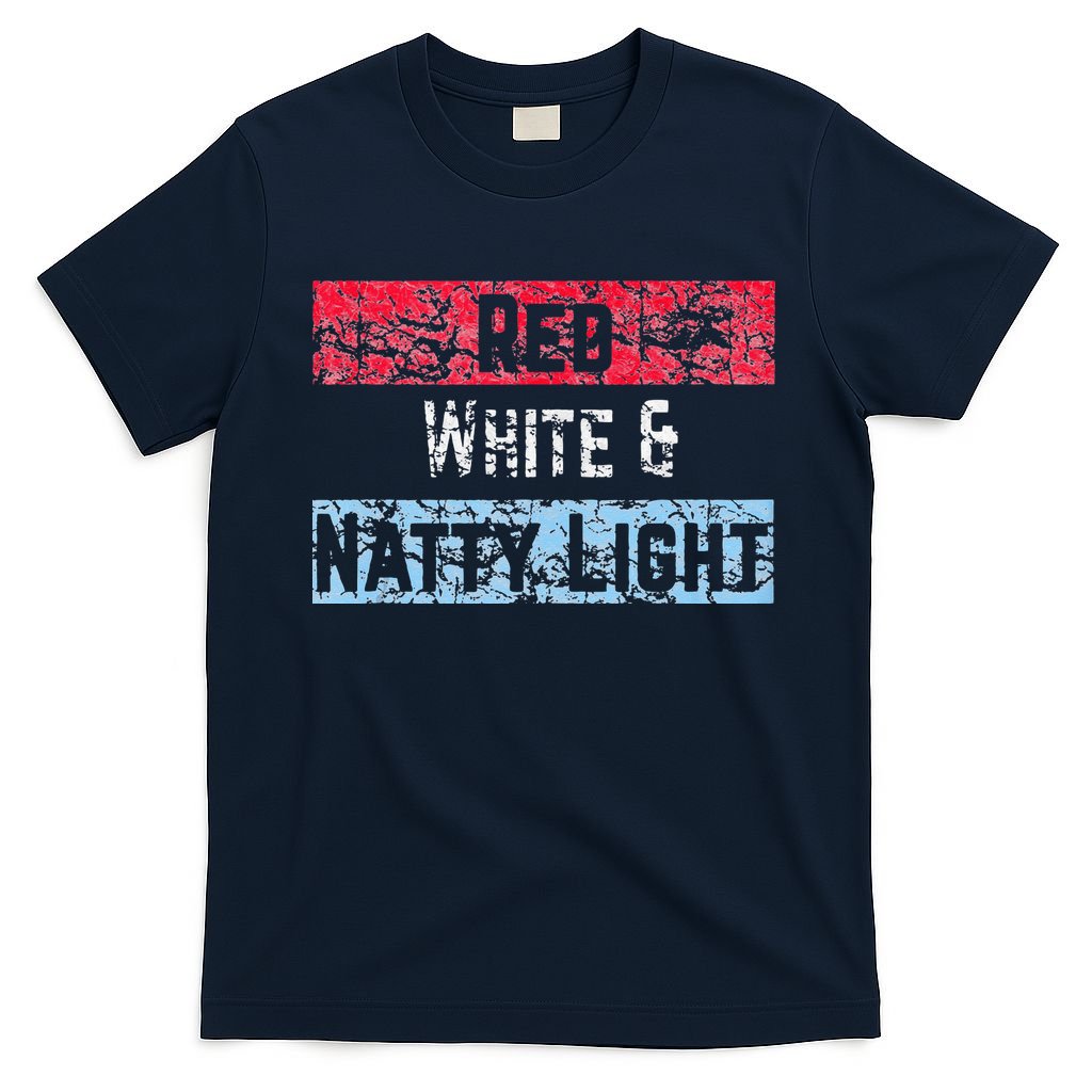 Red White And Natty Light 4th Of July T-Shirt