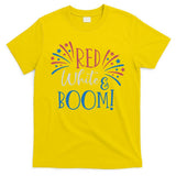 Red White And Boom 4th Of July T-Shirt