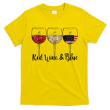 Red Wine And Blue Funny 4th Of July Drinking Wine Lover T-Shirt