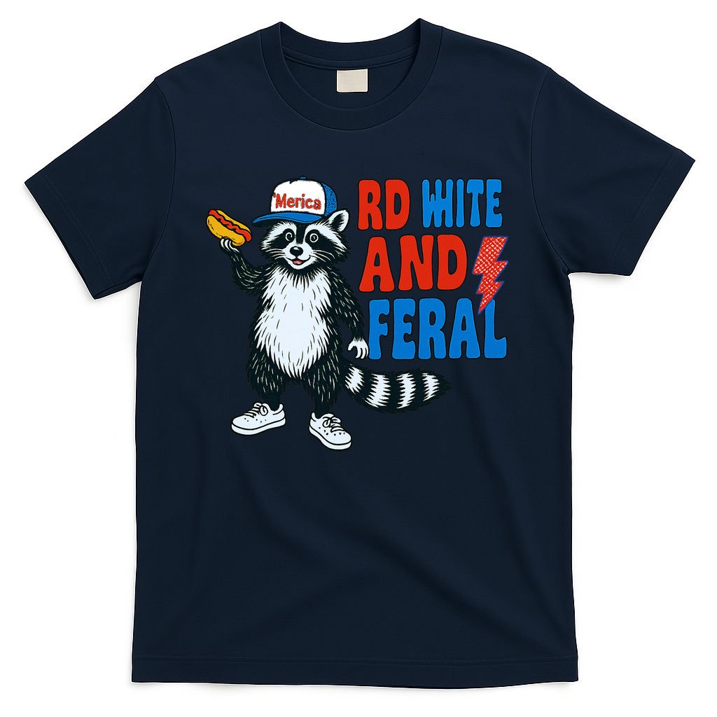 Red White And Feral Funny Raccoon 4th Of July T-Shirt