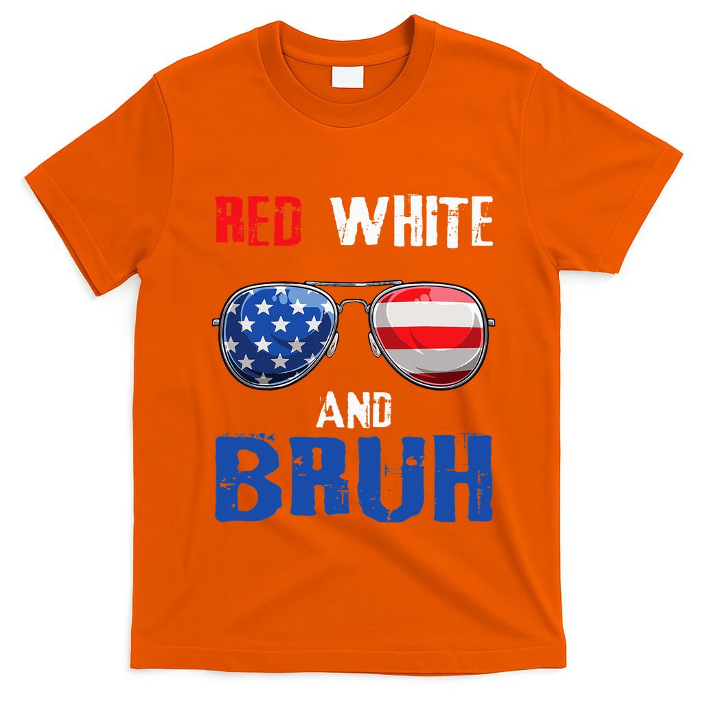 Red White And Bruh 4th Of July T-Shirt