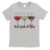 Red Wine & Blue 4th Of July Wine Red White Blue Wine Glasses T-Shirt