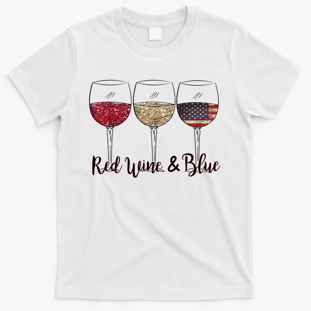 Red Wine & Blue 4th Of July Wine Red White Blue Wine Glasses T-Shirt