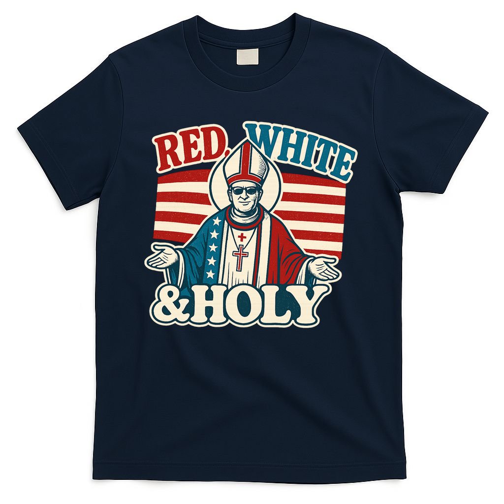 Red White & Holy Pope Leo XIV First American Pope  T-Shirt