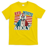 Red White & Holy Pope Leo XIV First American Pope  T-Shirt