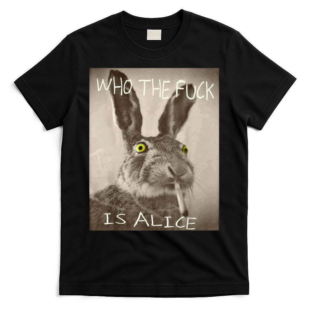 Retro Who The F_ck Is Alice Funny Rabbit  T-Shirt