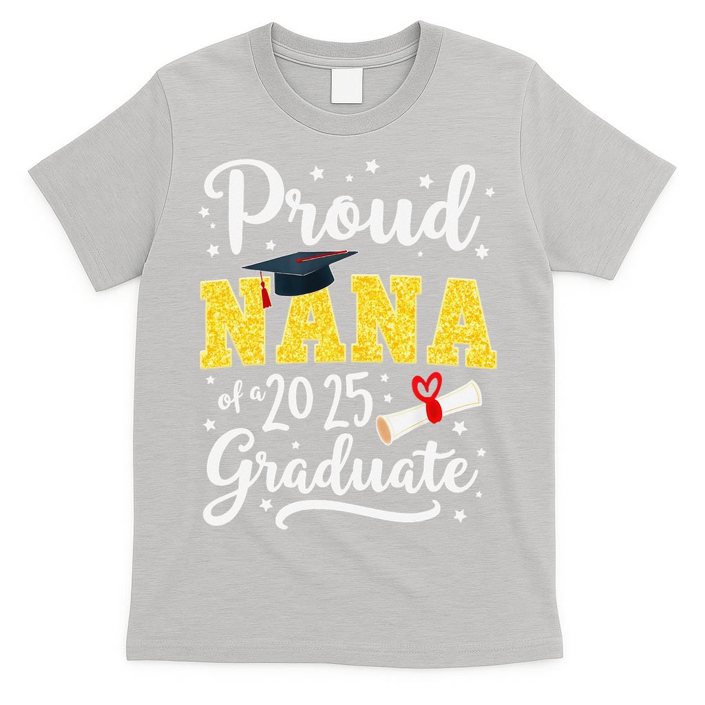 Senior 2025 Proud Nana Of A Class Of 2025 Graduate Gift T-Shirt