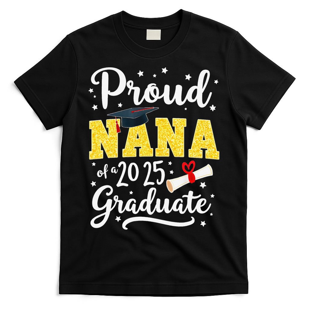 Senior 2025 Proud Nana Of A Class Of 2025 Graduate Gift T-Shirt