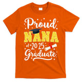 Senior 2025 Proud Nana Of A Class Of 2025 Graduate Gift T-Shirt