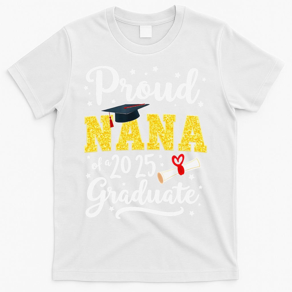 Senior 2025 Proud Nana Of A Class Of 2025 Graduate Gift T-Shirt