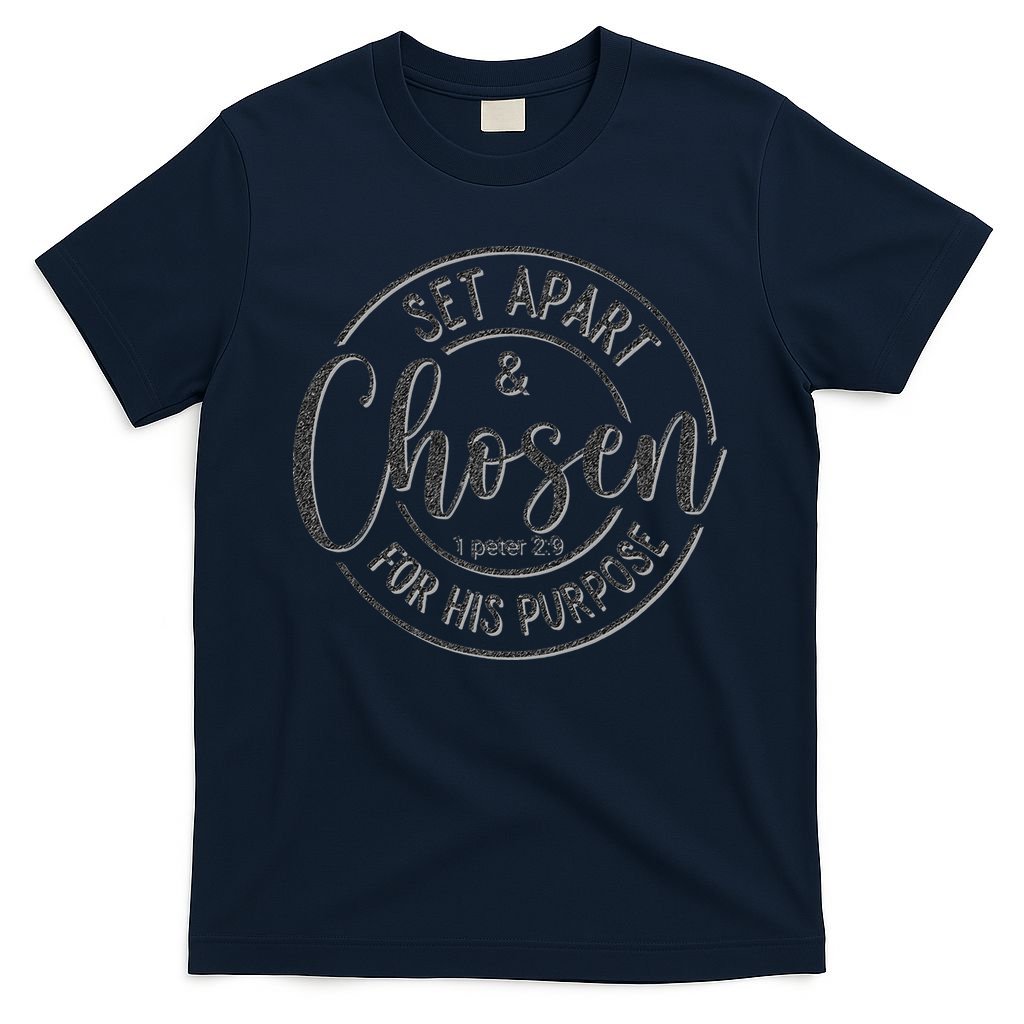Set Apart Chosen For His Purpose - Christian Faith T-Shirt