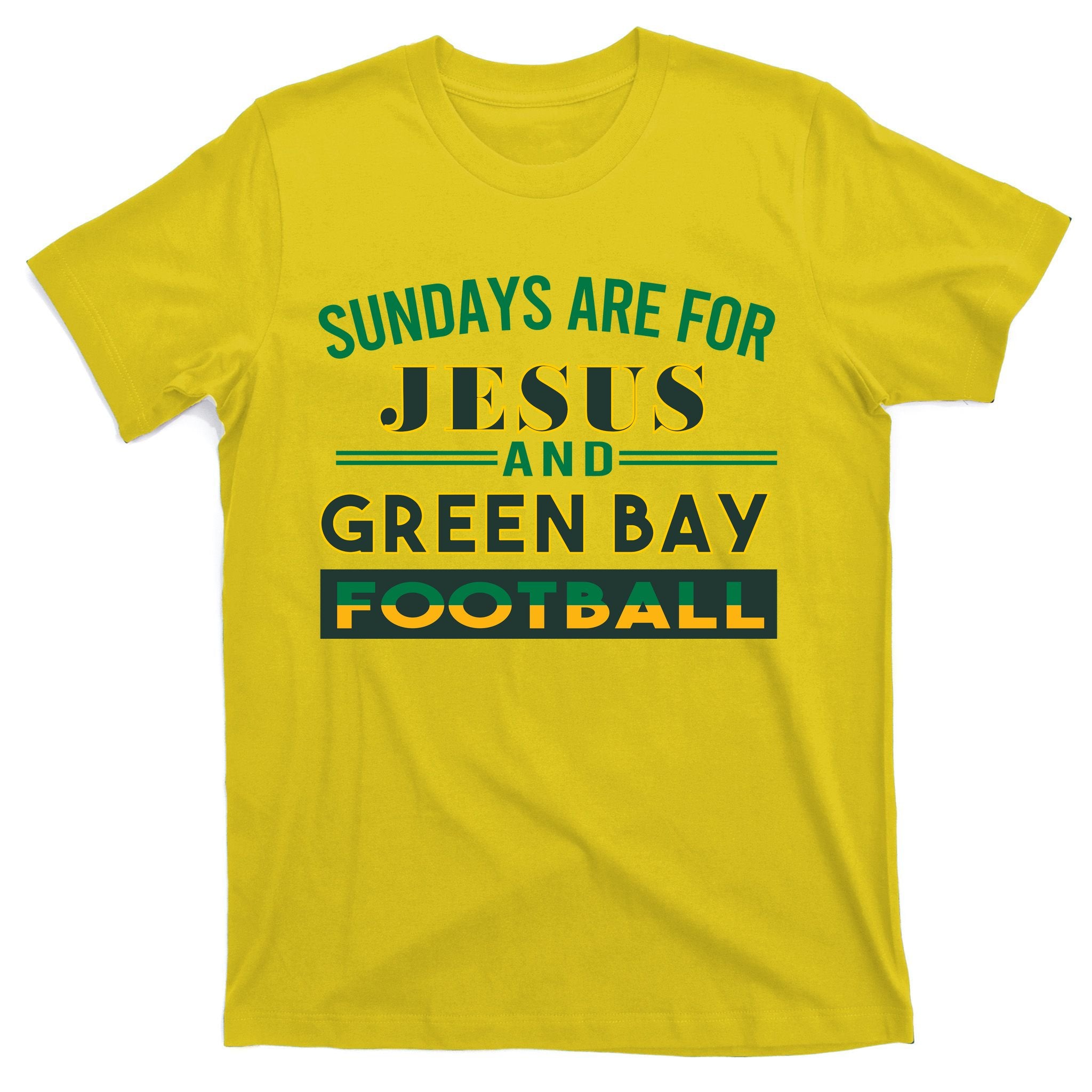Sundays Are For Jesus And Green Bay Football T-Shirt