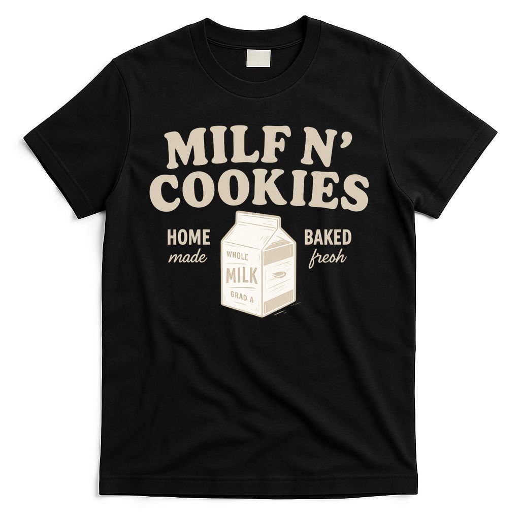 Stay At Home Milf N Cookies  T-Shirt