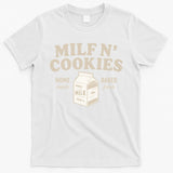 Stay At Home Milf N Cookies  T-Shirt