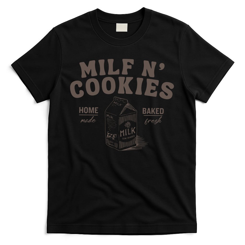 Stay At Home Milf N Cookies T-Shirt