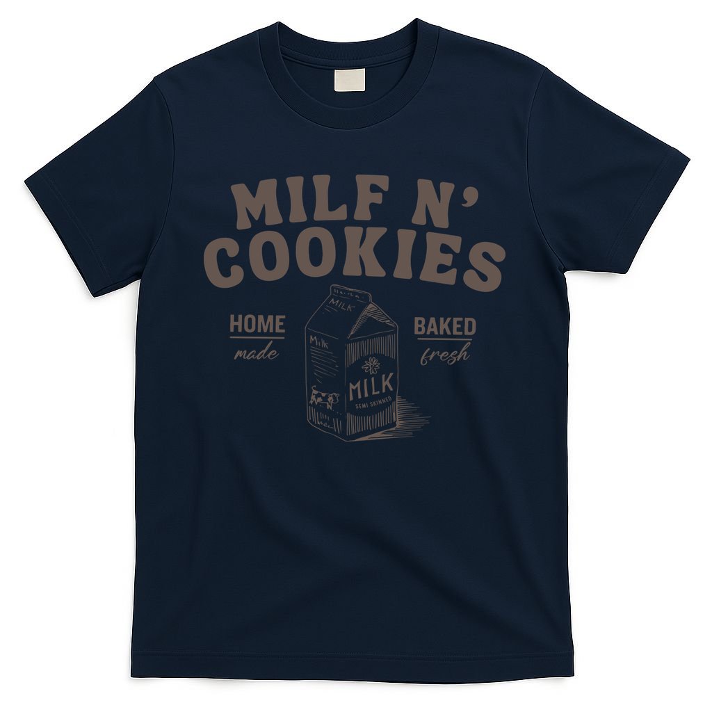 Stay At Home Milf N Cookies T-Shirt