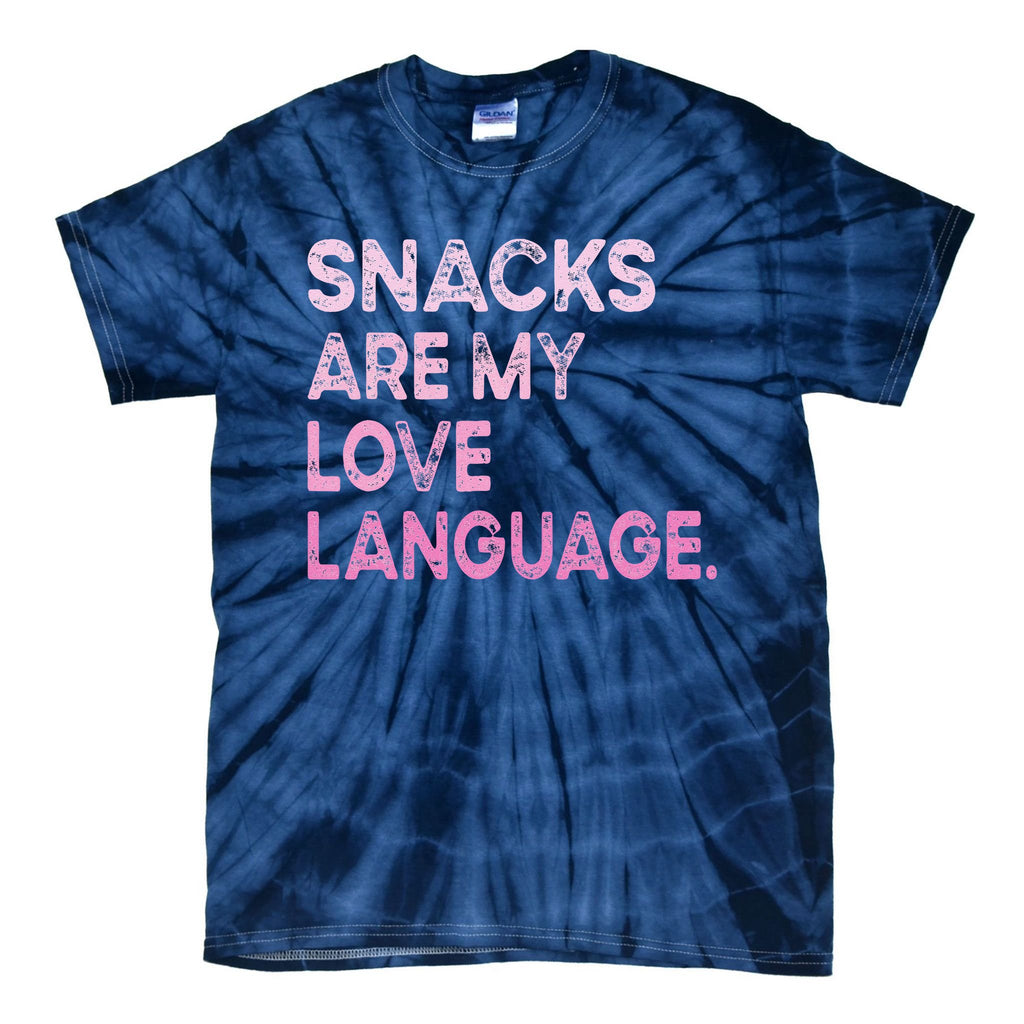 Snacks Are My Love Language Valentine Day Tie-Dye T-Shirt