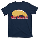 San Francisco Skyline Football Sports Fan T-Shirt