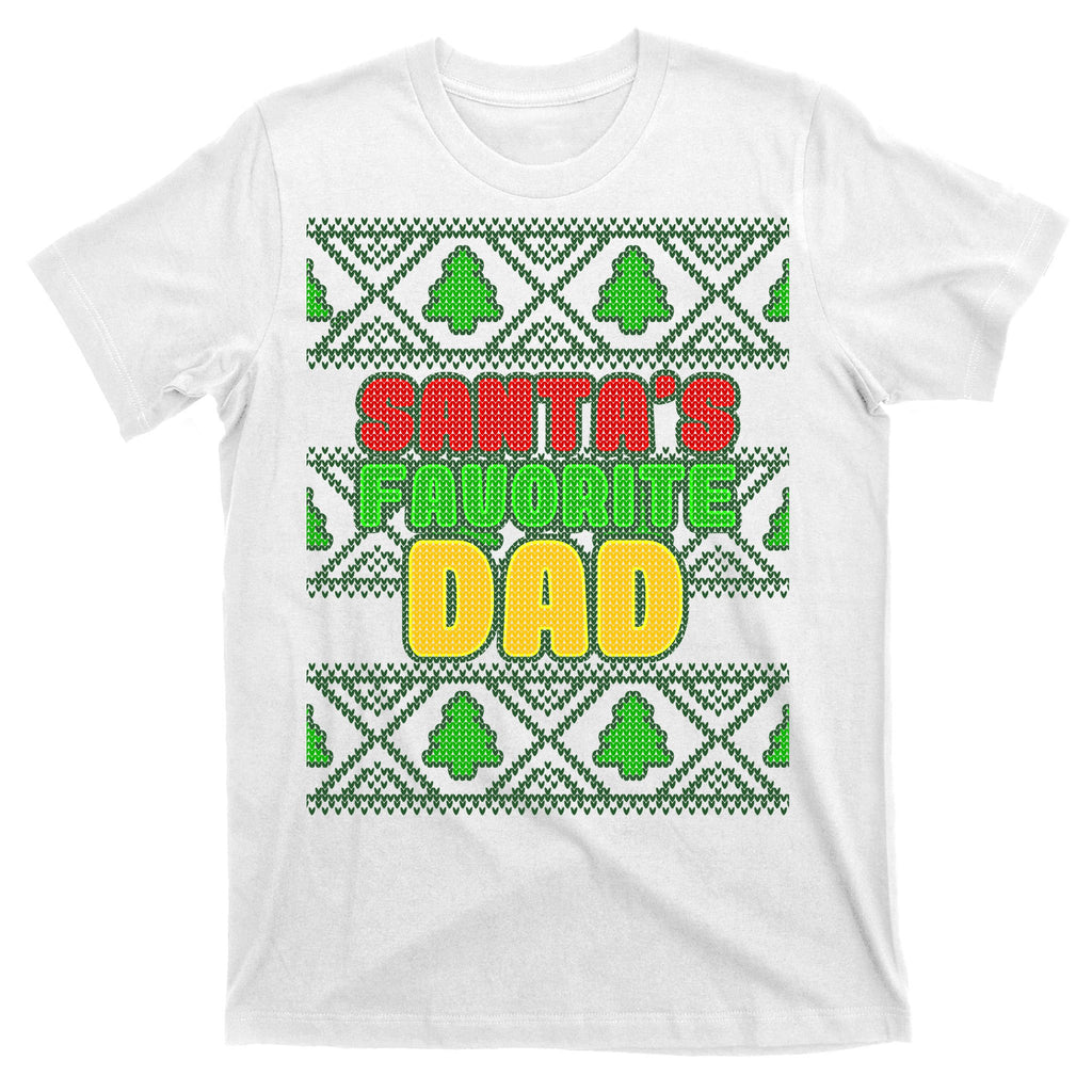 Santa's Favorite Dad Ugly Sweater T-Shirt