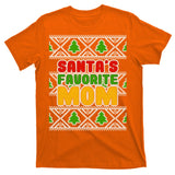 Santa's Favorite Mom Ugly Sweater T-Shirt
