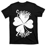 Sassy Lassie Irish Clover St. Patrick's Day T-Shirt