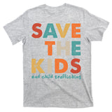Save the Kids End Child Trafficking  T-Shirt