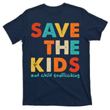 Save the Kids End Child Trafficking  T-Shirt