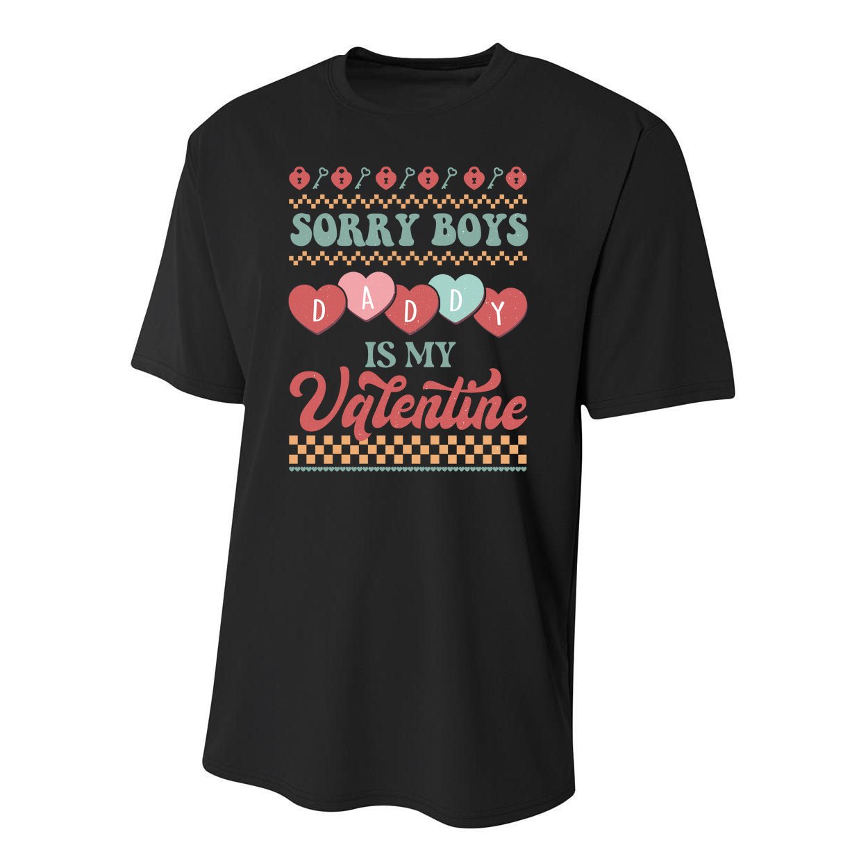 Sorry Boy Daddy Is My Valentine Youth Performance Sprint T-Shirt