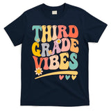 Third Grade Vibes For Girl Boy 3rd Grade Teacher T-Shirt