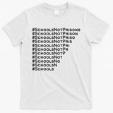 Schools Not Prisons T-Shirt