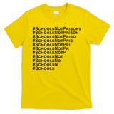 Schools Not Prisons T-Shirt