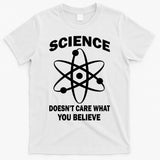 Science Doesn't Care What You Believe Atom T-Shirt