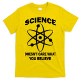 Science Doesn't Care What You Believe Atom T-Shirt