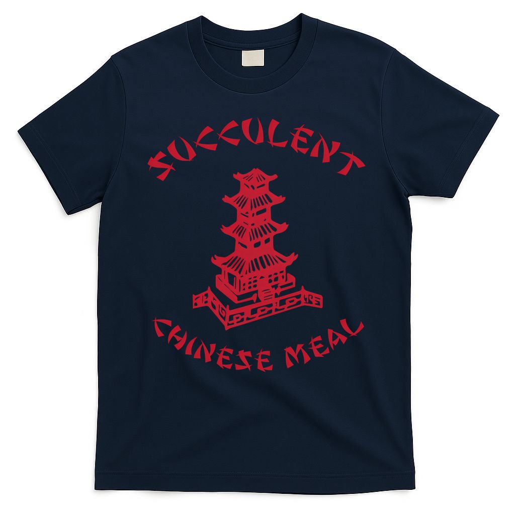 Succulent Chinese Meal Chinese Take Out Take Away T-Shirt